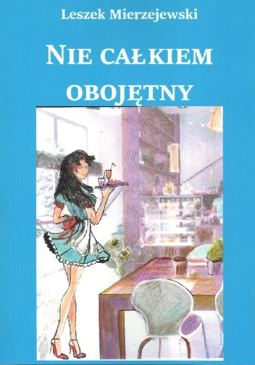 okładka Nie całkiem obojętny książka | Leszek Mierzejewski