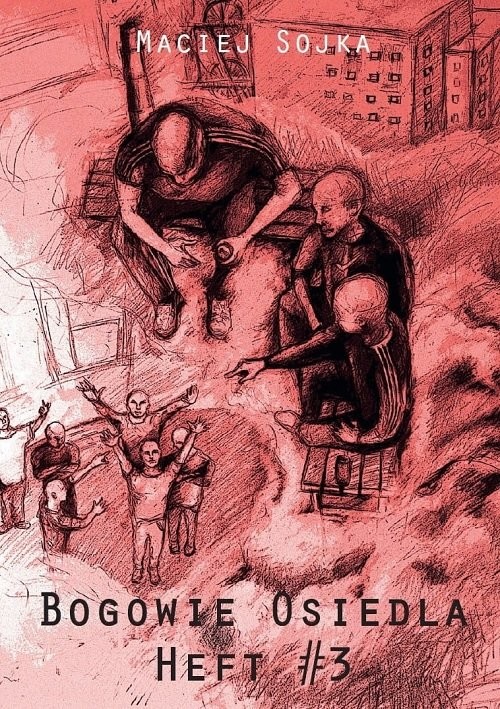 okładka Bogowie osiedla Heft 3 książka | Sojka Maciej