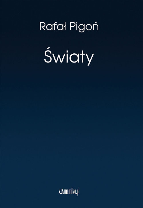 okładka Światy książka | Rafał Pigoń