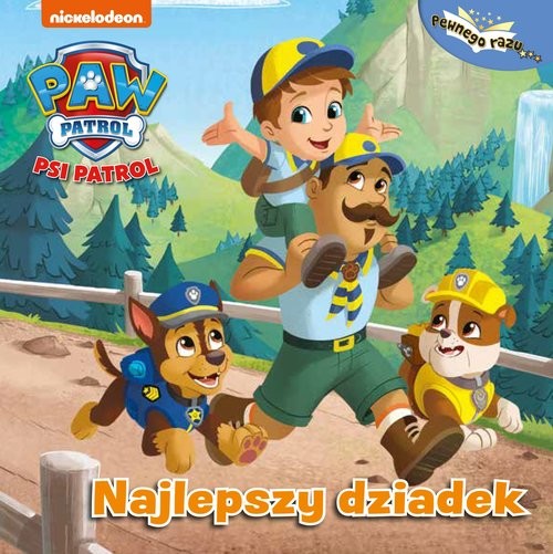 okładka Psi Patrol Pewnego razu 5 Najlepszy dziadek książka | Opracowania Zbiorowe