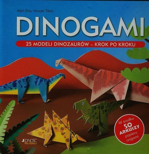 okładka Dinogami 25 modeli dinozaurów krok po kroku książka | Mari Ono, Hiroaki Takai