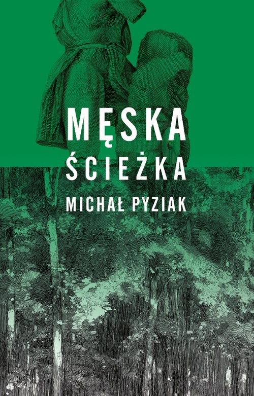 okładka Męska ścieżka książka | Pyziak Michał