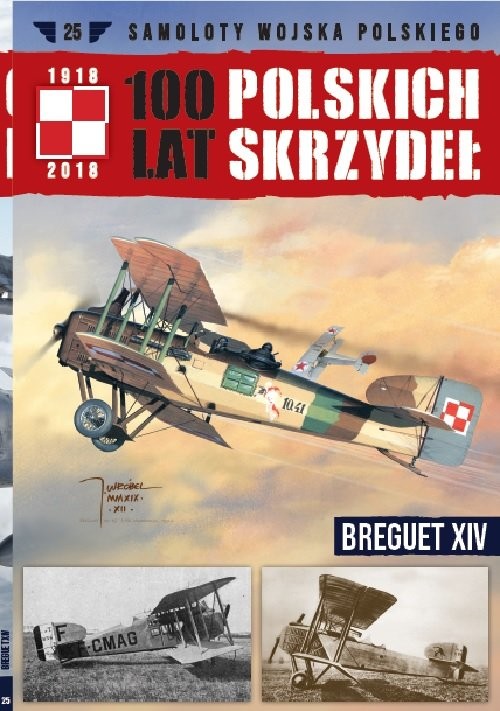 okładka 100 lat polskich skrzydeł Tom 25 Breguet XIV książka | Mazur Wojciech