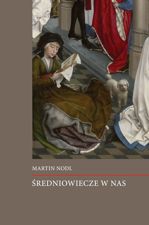 okładka Średniowiecze w nas książka | Nodl Martin