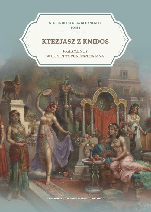 okładka Ktezjasz z Knidos. Fragmenty w Excerpta Constantina książka | Ktezjasz z Knidos