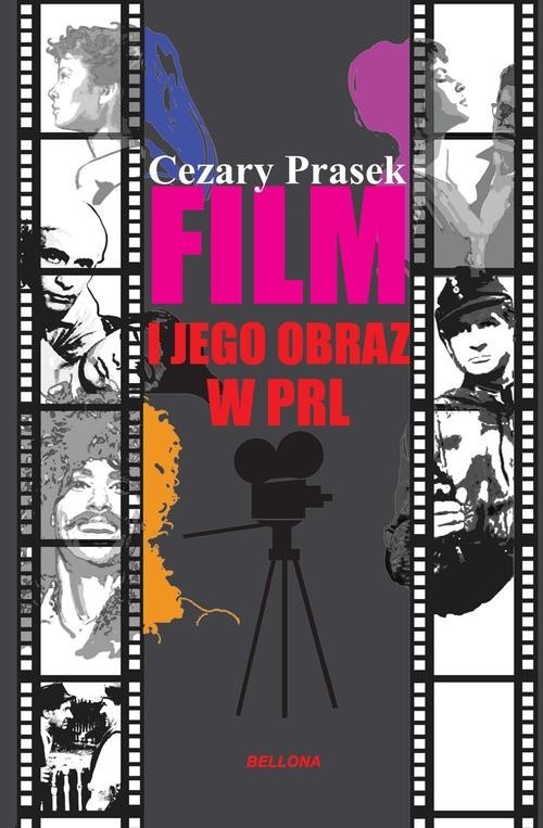 okładka Film i jego obraz w PRL książka | Cezary Prasek