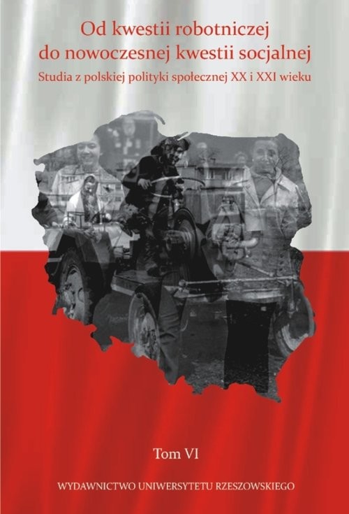 okładka Od kwestii robotniczej do nowoczesnej kwestii socjalnej Studia z polskiej polityki społecznej XX i XXI wieku książka