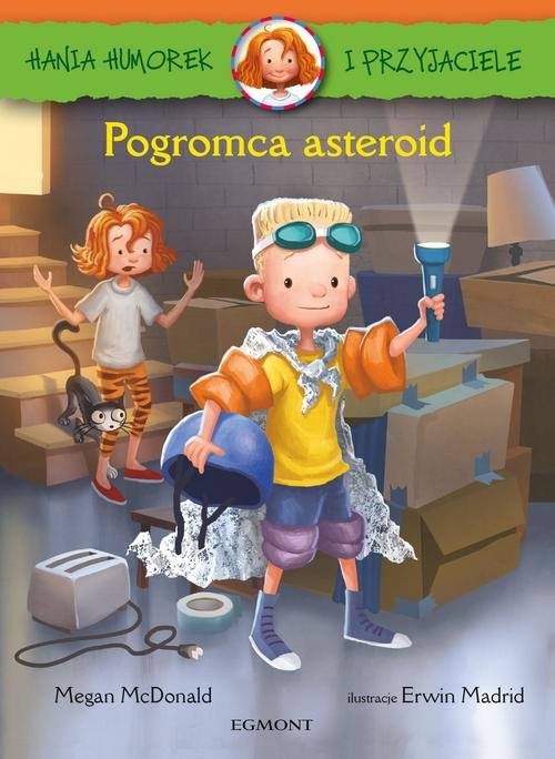 okładka Hania Humorek i Przyjaciele Pogromca asteroid książka | McDonald Megan