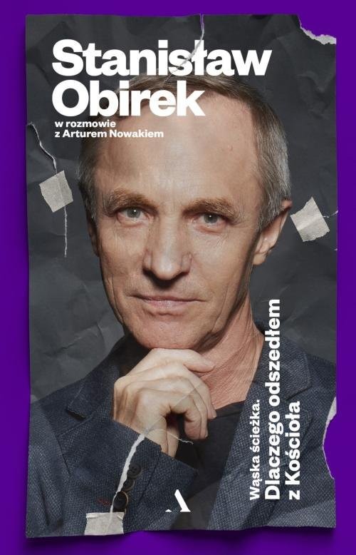 okładka Wąska ścieżka Dlaczego odszedłem z Kościoła książka | Stanisław Obirek, Artur Nowak