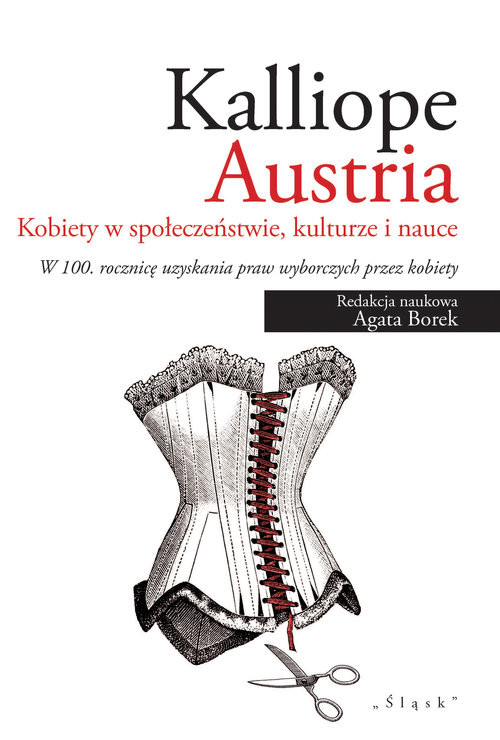 okładka Kalliope. Kobiety w społeczeństwie, kulturze i nauce W 100. rocznicę uzyskania praw wyborczych przez kobiety książka