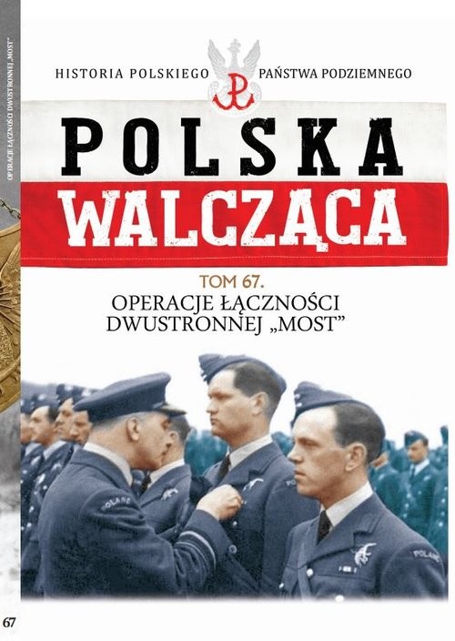 okładka Polska Walcząca Tom 67 Operacje Łączności Dwustronnej książka