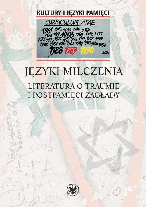 okładka Języki milczenia Literatura o traumie i postpamięci Zagłady książka