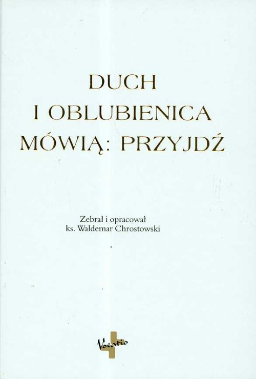 okładka Duch i oblubienica mówią: Przyjdź książka