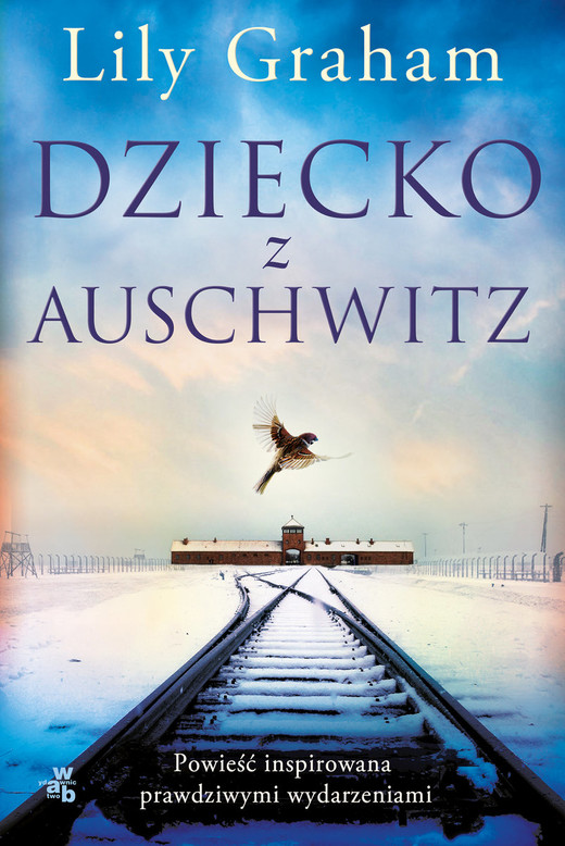 okładka Dziecko z Auschwitz książka | Graham Lily