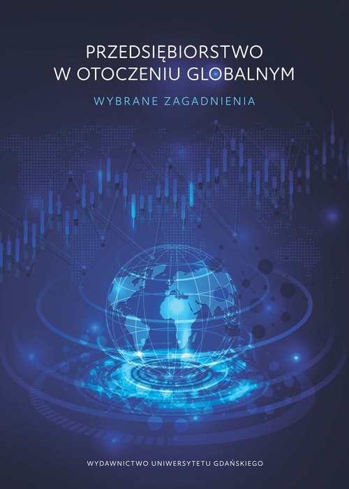 okładka Przedsiębiorstwo w otoczeniu globalnym Wybrane zagadnienia książka