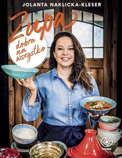 okładka Zupa dobra na wszystko książka | Jolanta Naklicka - Kleser