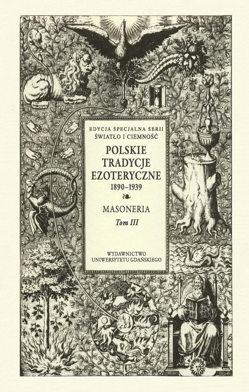 okładka Polskie Tradycje Ezoteryczne 1890-1939 Tom III Masoneria książka