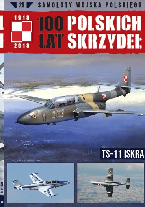 okładka 100 lat polskich skrzydeł Tom 29 TS-11 ISKRA książka