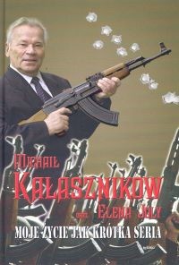 okładka Moje życie jak krótka seria książka | Michał Kałasznikow, Elena Joly