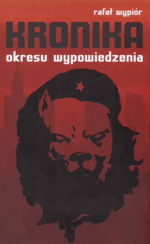 okładka Kronika okresu wypowiedzenia książka | Rafał Wypiór