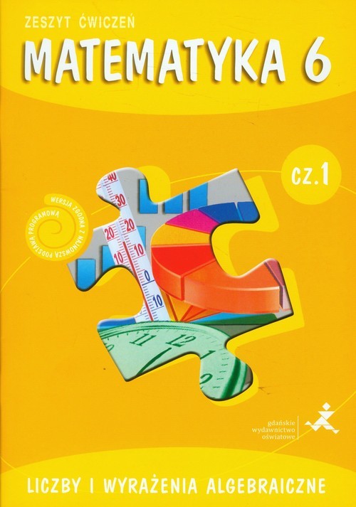 okładka Matematyka z plusem 6 Zeszyt ćwiczeń Część 1 Liczby i wyrażenia algebraiczne Szkoła podstawowa książka | Małgorzata Dobrowolska, Piotr Zarzycki, Aneta Sokołowska, Marta Jucewicz, Agnieszka Demby, Z Bolałek