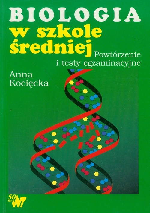 okładka Biologia w szkole średniej książka | Anna Kocięcka