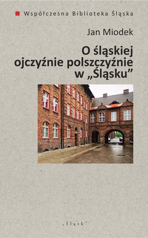 okładka O śląskiej ojczyźnie polszczyźnie książka | Jan Miodek