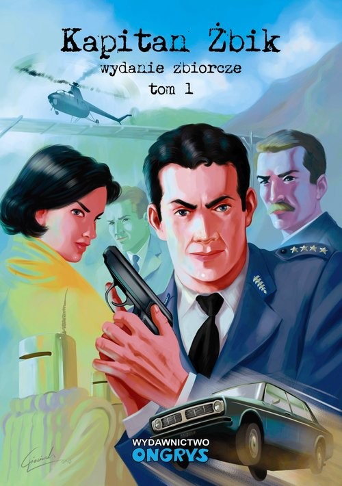 okładka Kapitan Żbik. Wydanie zbiorcze Tom 1 książka | Praca Zbiorowa