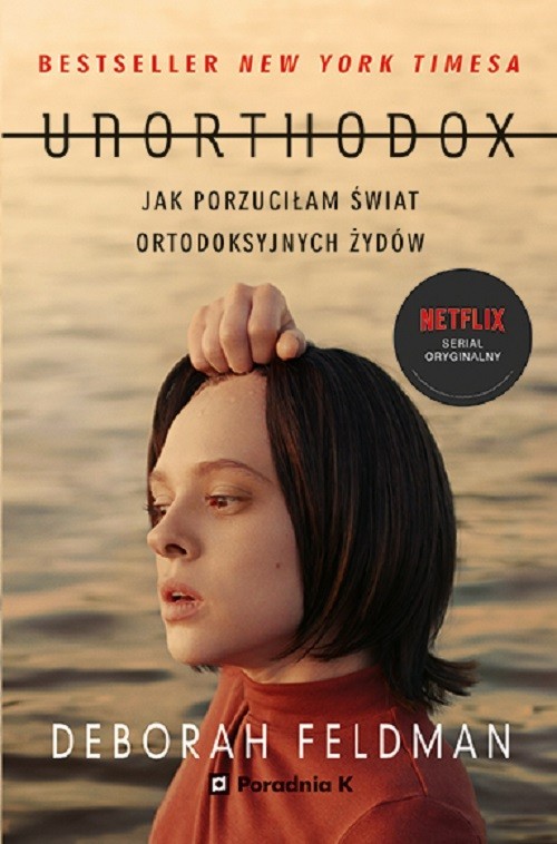 okładka Unorthodox Jak porzuciłam świat ortodoksyjnych Żydów książka | Deborah Feldman