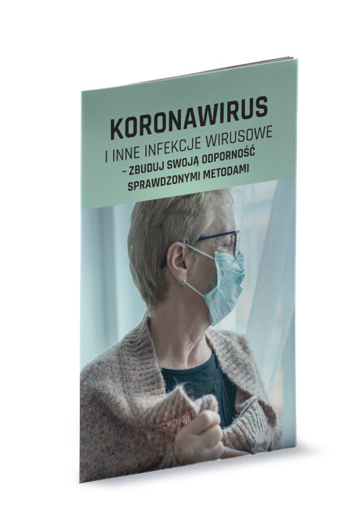 okładka Koronawirus i inne infekcje wirusowe zbuduj swoją odporność sprawdzonymi metodami książka | Praca Zbiorowa