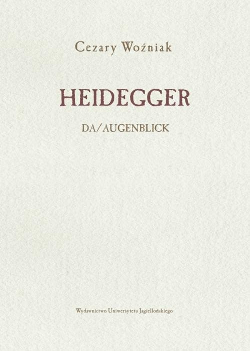 okładka Heidegger Da/Augenblick książka | Cezary Woźniak