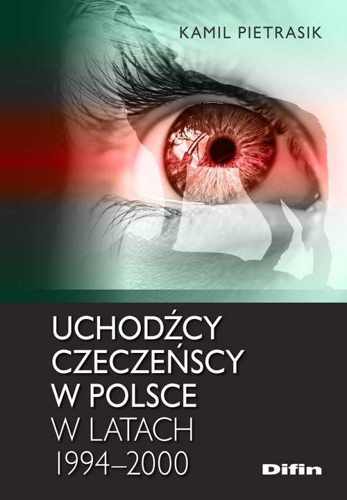 okładka Uchodźcy czeczeńscy w Polsce w latach 1994-2000 książka | Kamil Pietrasik