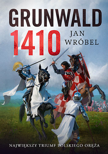okładka Grunwald 1410 książka | Jan Wróbel