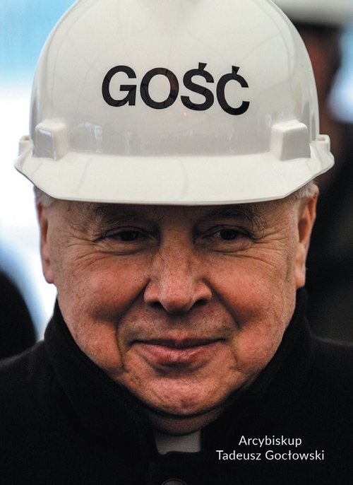 okładka Gość Arcybiskup Tadeusz Gocłowski książka