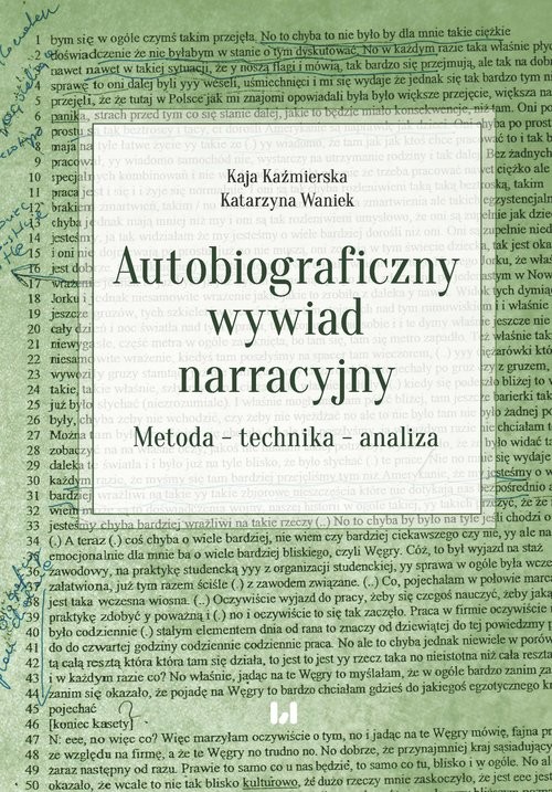 okładka Autobiograficzny wywiad narracyjny Metoda – technika – analiza książka | Kaja Kaźmierska, Katarzyna Waniek