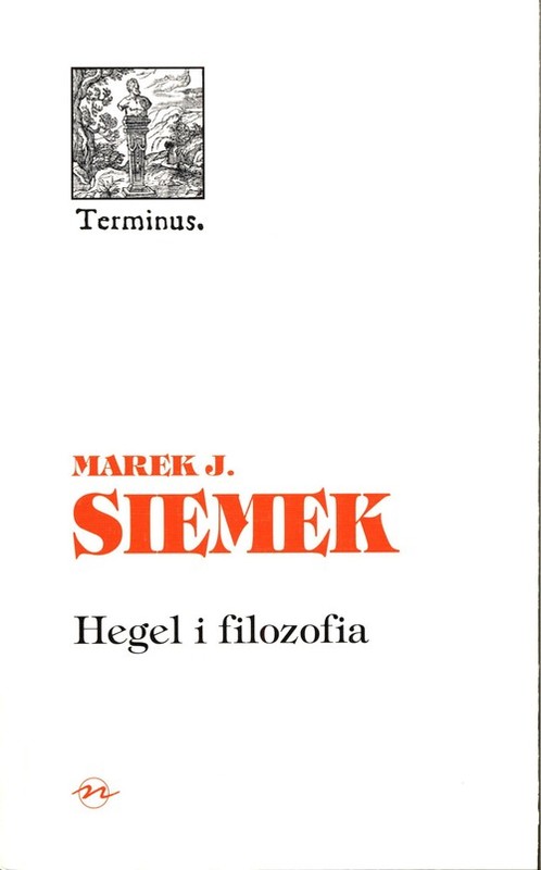 okładka Hegel i filozofia książka | Marek J. Siemek