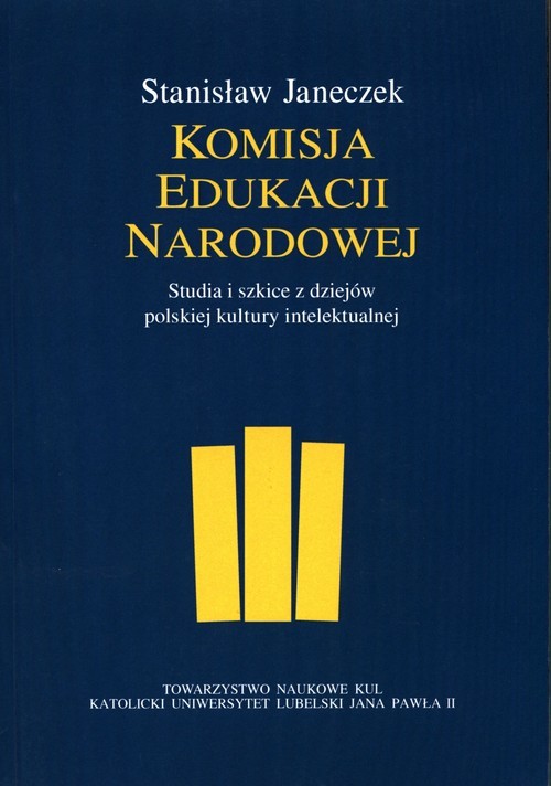 okładka Komisja Edukacji Narodowej Studia i szkice z dziejów polskiej kultury intelektualnej książka | Janeczek Stanisław