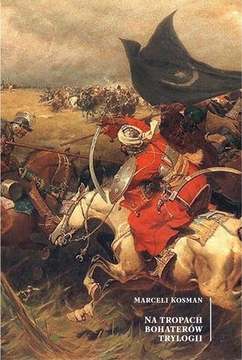 okładka Na tropach bohaterów trylogii książka | Kosman Marceli