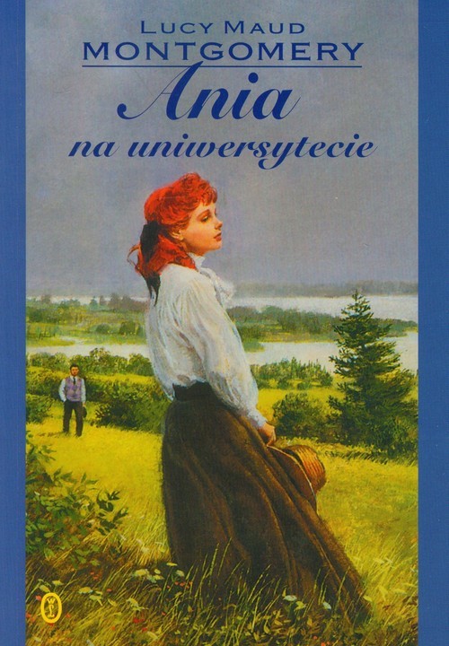 okładka Ania na Uniwersytecie książka | Lucy Maud Montgomery