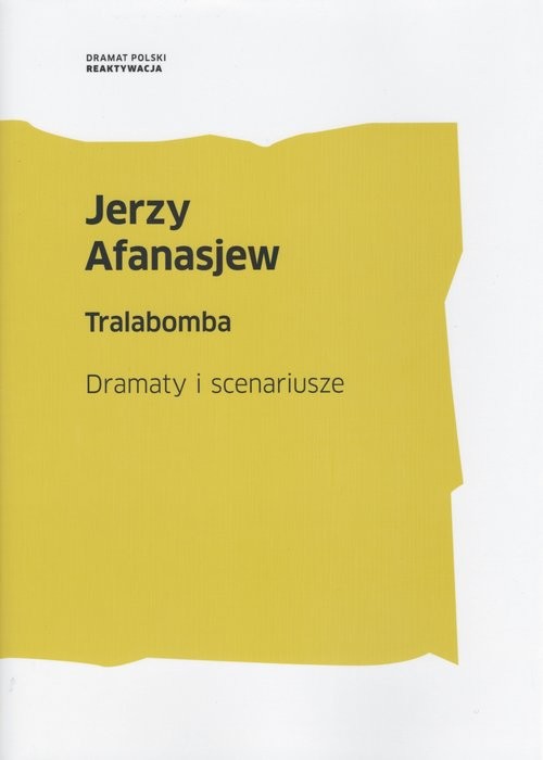 okładka Tralabomba Dramaty i scenariusze książka | Afanasjew Jerzy