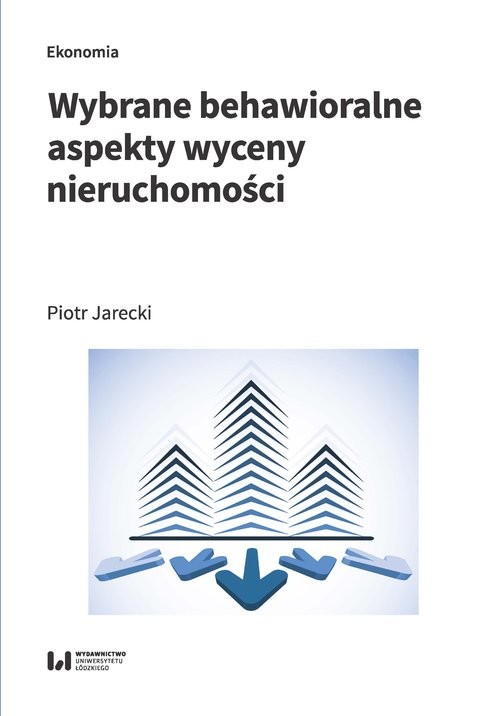 okładka Wybrane behawioralne aspekty wyceny nieruchomości książka | Jarecki Piotr