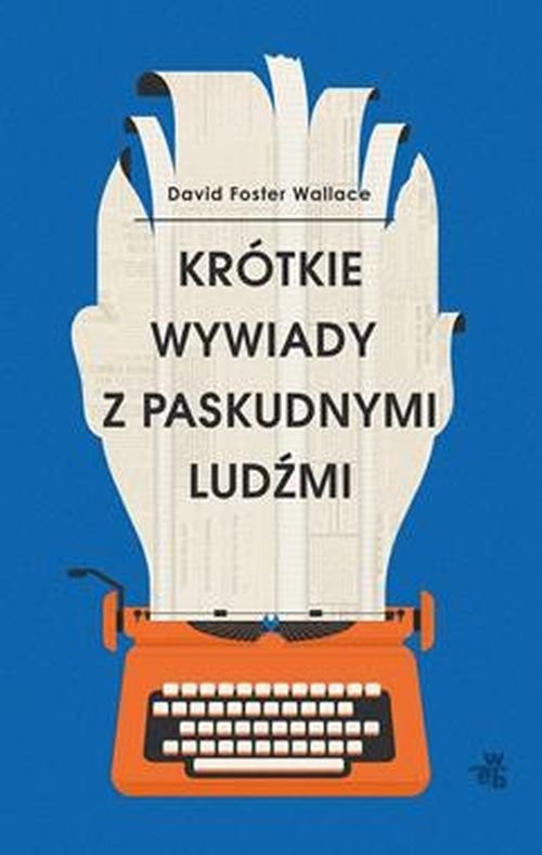 okładka Krótkie wywiady z paskudnymi ludźmi książka | David Foster Wallace