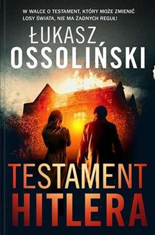 okładka Testament Hitlera książka | Łukasz Ossoliński