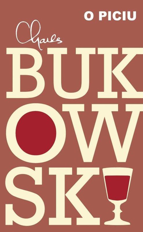 okładka O piciu książka | Charles Bukowski