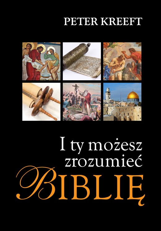 okładka I Ty możesz zrozumieć Biblię ebook | epub, mobi | Peter Kreeft