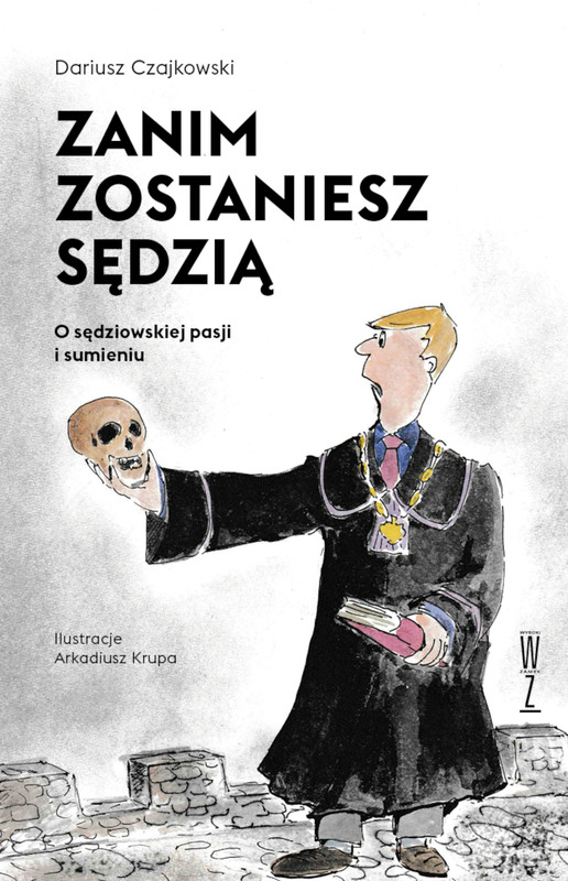 okładka Zanim zostaniesz sędzią. ebook | epub, mobi | Dariusz Czajkowski