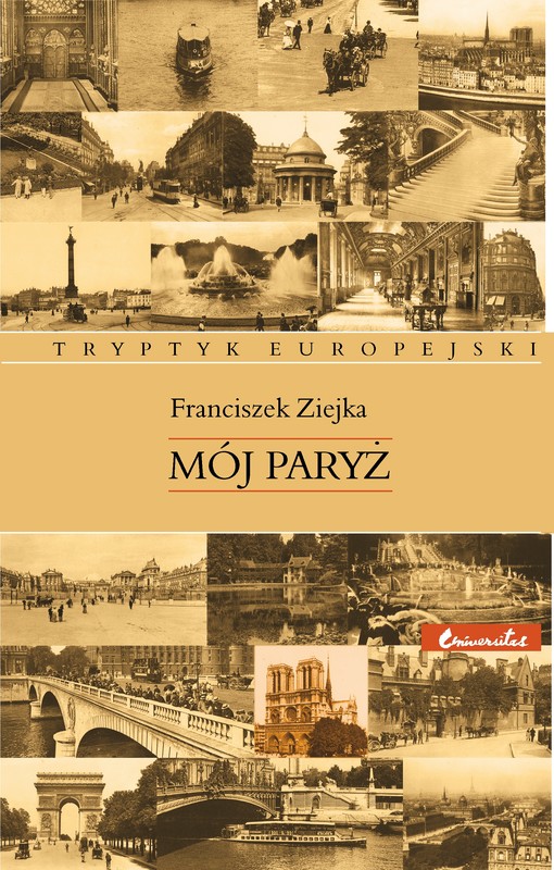 okładka Mój Paryż ebook | epub, mobi | Ziejka Franciszek