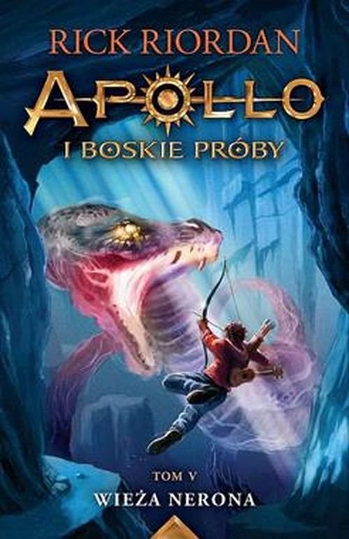 okładka Wieża Nerona Apollo i boskie próby Tom 5 książka | Rick Riordan