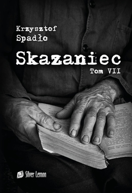 okładka Skazaniec tom VII ebook | pdf | Krzysztof Spadło