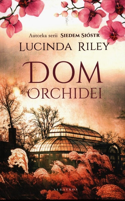 okładka Dom Orchidei książka | Lucinda Riley